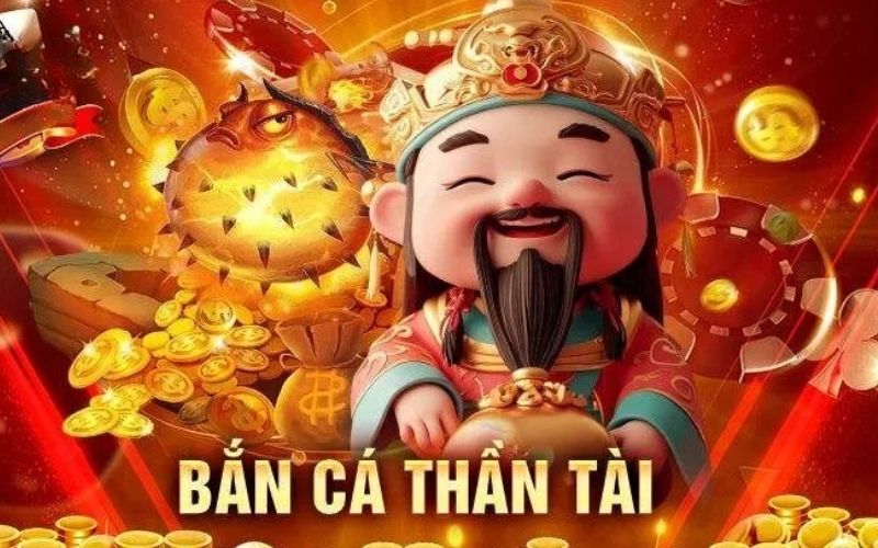 Bắn cá thần tài – nhận thưởng nhân ba khi săn cá may mắn